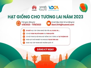 Huawei Việt Nam phối hợp cùng Hội Truyền thông số Việt Nam khởi động chương trình "Hạt giống cho Tương lai 2023", trao cơ hội nhận quỹ  khởi nghiệp trị giá 100.000 USD cho sinh viên đam mê công nghệ